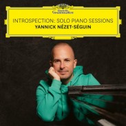 YANNICK NÉZET-SÉGUIN Introspection: solo piano sessions