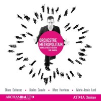 Orchestre Métropolitain - 30 ans